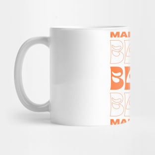 Make Some Blah Blah Blah Mug